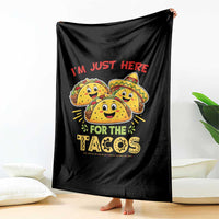 Funny Cinco De Mayo Just Here For The Tacos Throw Blanket Taco Lover Gift