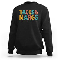 Tacos And Margaritas Lover Sweatshirt Cinco De Mayo Fiesta