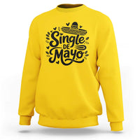 Funny Mexican Party Gift Sweatshirt Single De Mayo Squad