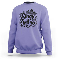 Funny Mexican Party Gift Sweatshirt Single De Mayo Squad