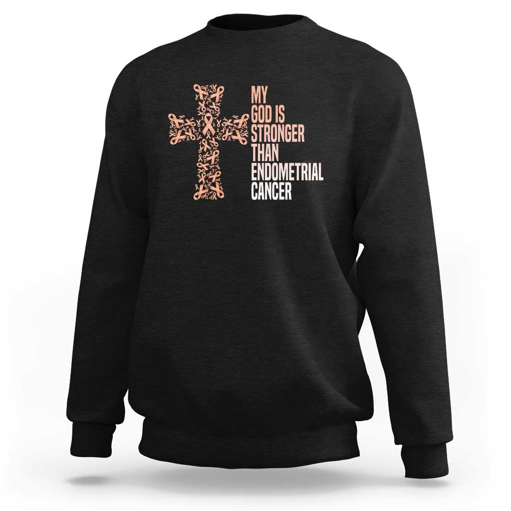 Religious Endometrial Cancer Awareness Sweatshirt My God Is Stronger Than Cancer