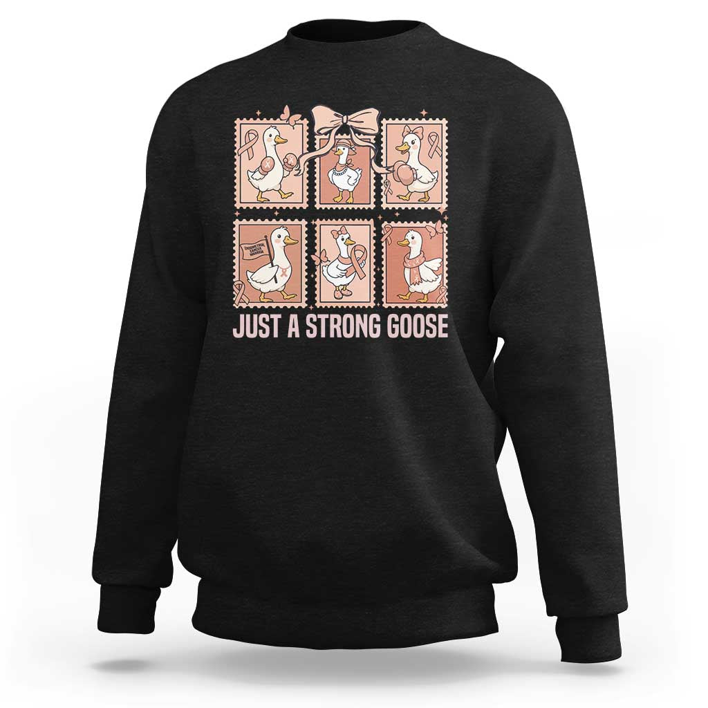 Funny Endometrial Cancer Warrior Goose Sweatshirt Just A Strong Goose