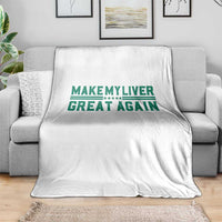 Make My Liver Great Again Throw Blanket Liver Cancer Support Gift