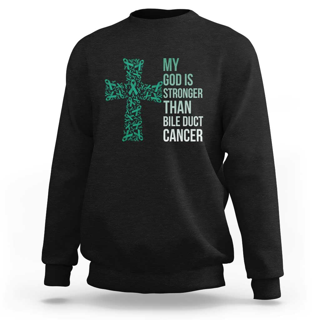 My God Is Stronger Than Bile Duct Cancer Sweatshirt Faith Over Fear Support Gift