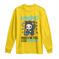 Crochet Makes Me Feel Less Murdery Long Sleeve Shirt Grim Reaper Cat Gift - Wonder Print Shop