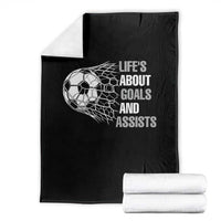 Funny Life Is About Goals And Assists Throw Blanket Soccer Lover