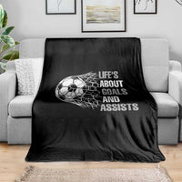 Funny Life Is About Goals And Assists Throw Blanket Soccer Lover