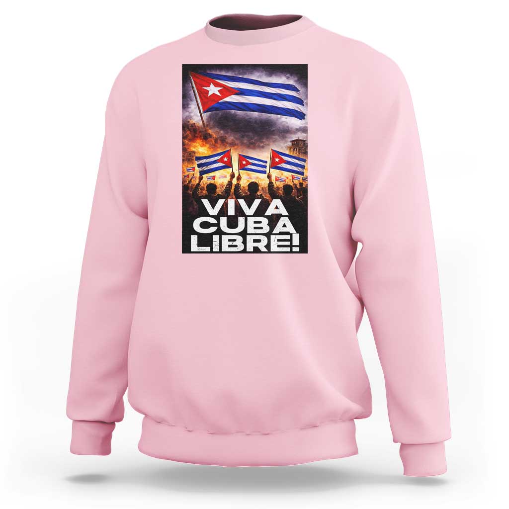 Viva Cuba Libre Sweatshirt Cuban Freedom Protest