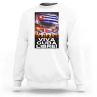 Viva Cuba Libre Sweatshirt Cuban Freedom Protest