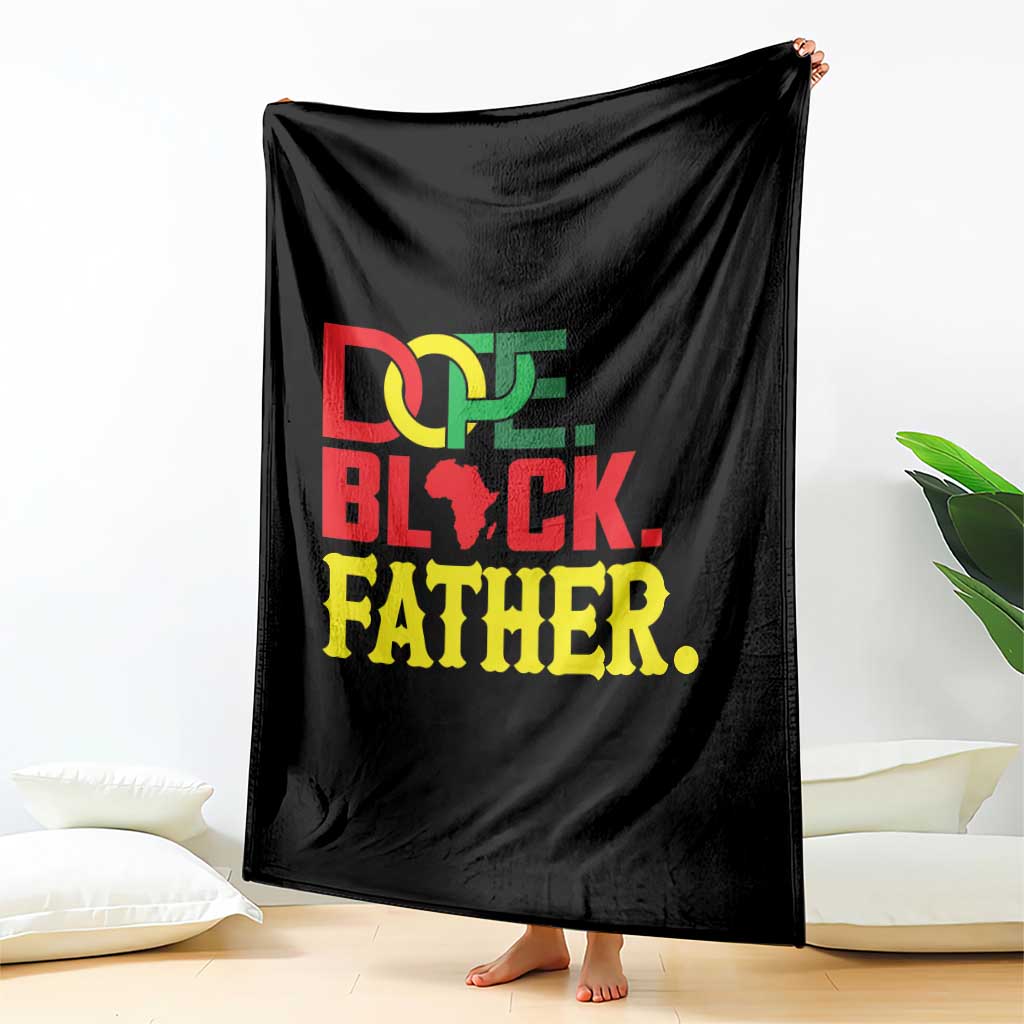 Dope Black Father Throw Blanket Proud Black Father Gift