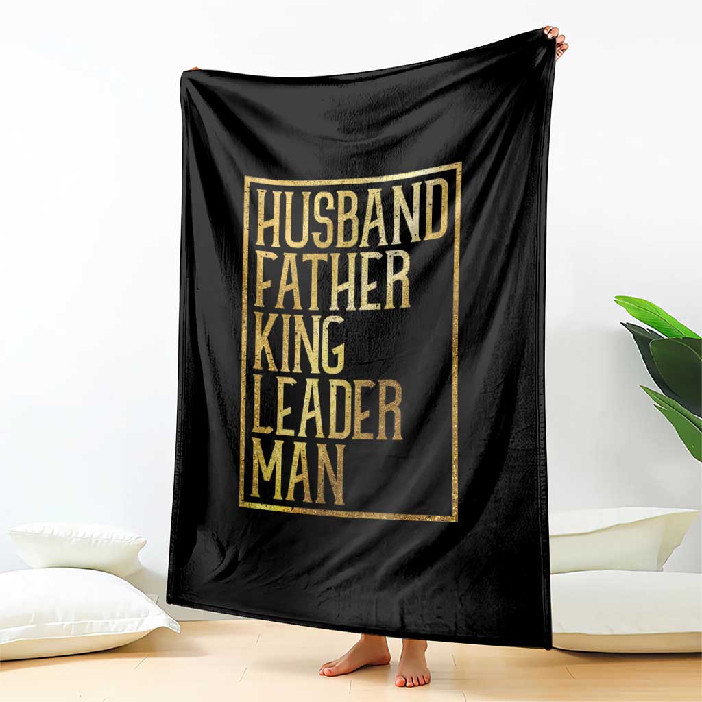 Husband Father King Leader Man Throw Blanket Proud Black Dad Gift