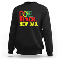 First Father's Day African American Dad Sweatshirt New Dad Gift