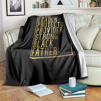 Strong Black Father Throw Blanket Hero Leader Provider Protector Gift