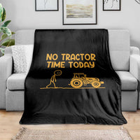 Funny Farm Life Stickman Meme Throw Blanket No Tractor Time Today