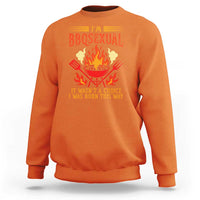 Funny Im BBQsexual It Wasnt A Choice Sweatshirt Grill Master Pitmaster Gift
