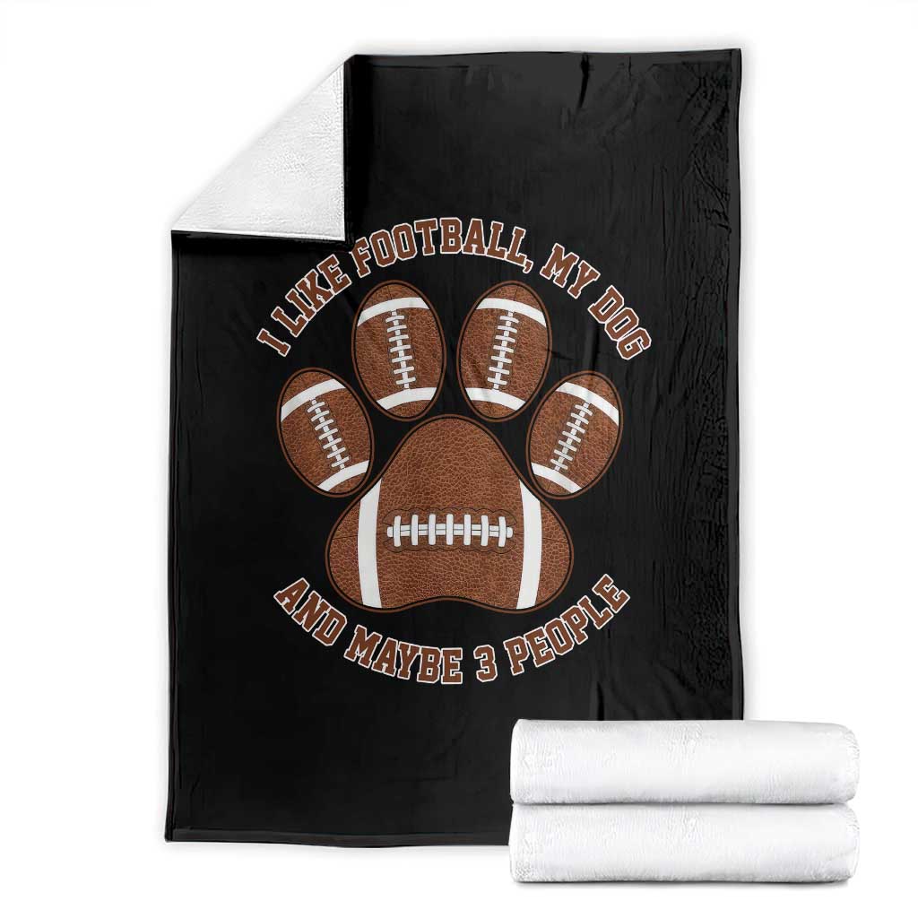 I Like Football My Dog And Maybe 3 People Throw Blanket Funny Sports Pet Lover
