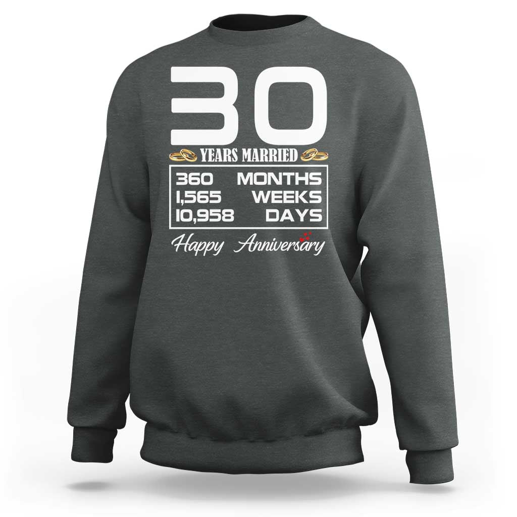Vintage 30th Wedding Anniversary Sweatshirt Thirty Years Married Gift