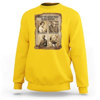 What We Learn From Black History Sweatshirt Iconic African American Figures - Wonder Print Shop