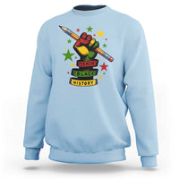Teach Black History Education Pride Sweatshirt Black History Month - Wonder Print Shop