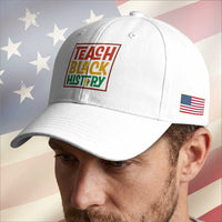 Black History Month Gift Baseball Cap Teach Black History Empowerment