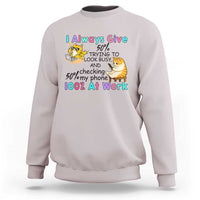 Sarcastic Cat Lover Sweatshirt I Always Give 100% At Work Office Humor - Wonder Print Shop