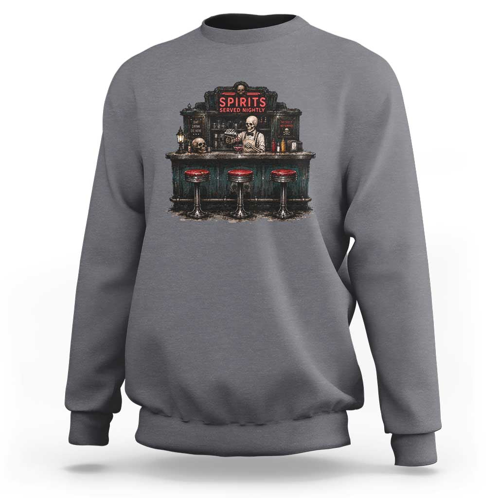Skeleton Bartender Halloween Haunted Bar Sweatshirt Spirits Served Nightly Bar Lover