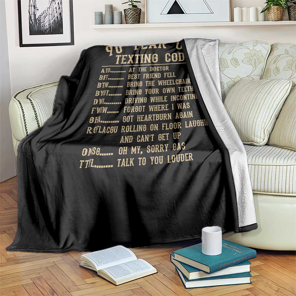Funny 90 Year Old Texting Code Throw Blanket Senior Citizen 90th Birthday Gift