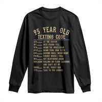 Funny 95 Year Old Texting Code Long Sleeve Shirt Senior Citizen 95th Birthday Gift