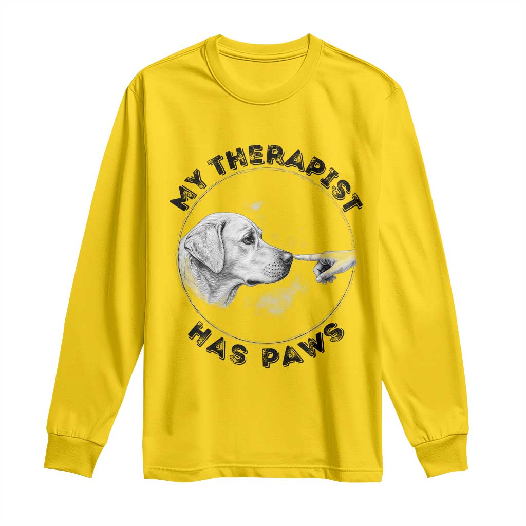Funny Labrador Retriever Gift Long Sleeve Shirt My Therapist Has Paws - Wonder Print Shop