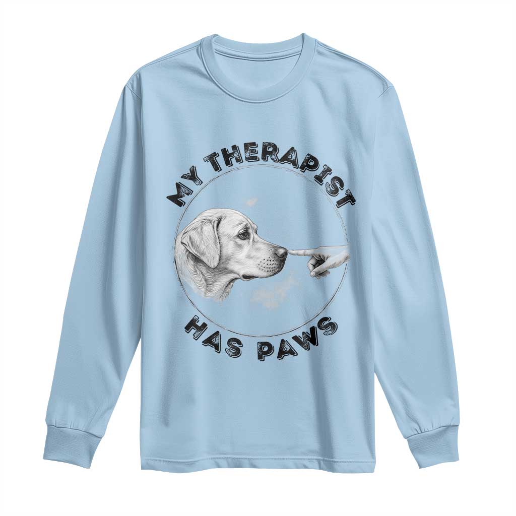 Funny Labrador Retriever Gift Long Sleeve Shirt My Therapist Has Paws - Wonder Print Shop