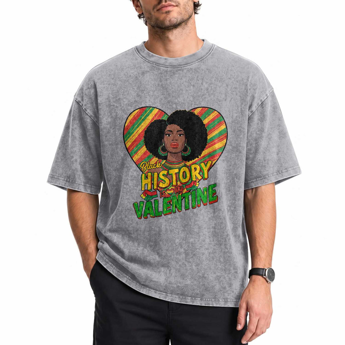 Black History Is My Valentine Washed Cotton T-Shirt Gift For Black Women