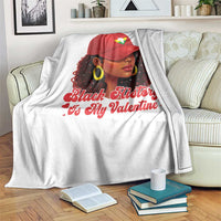 Black History Is My Valentine Throw Blanket Melanin Pride Valentines Day Gift - Wonder Print Shop