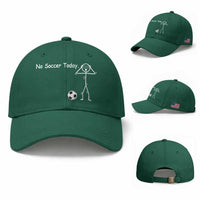 No Soccer Today Baseball Cap Funny Sport Lovers Gift