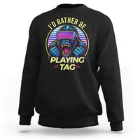 VR Gamer Gorilla Sweatshirt I’d Rather Be Playing Tag Gift - Wonder Print Shop