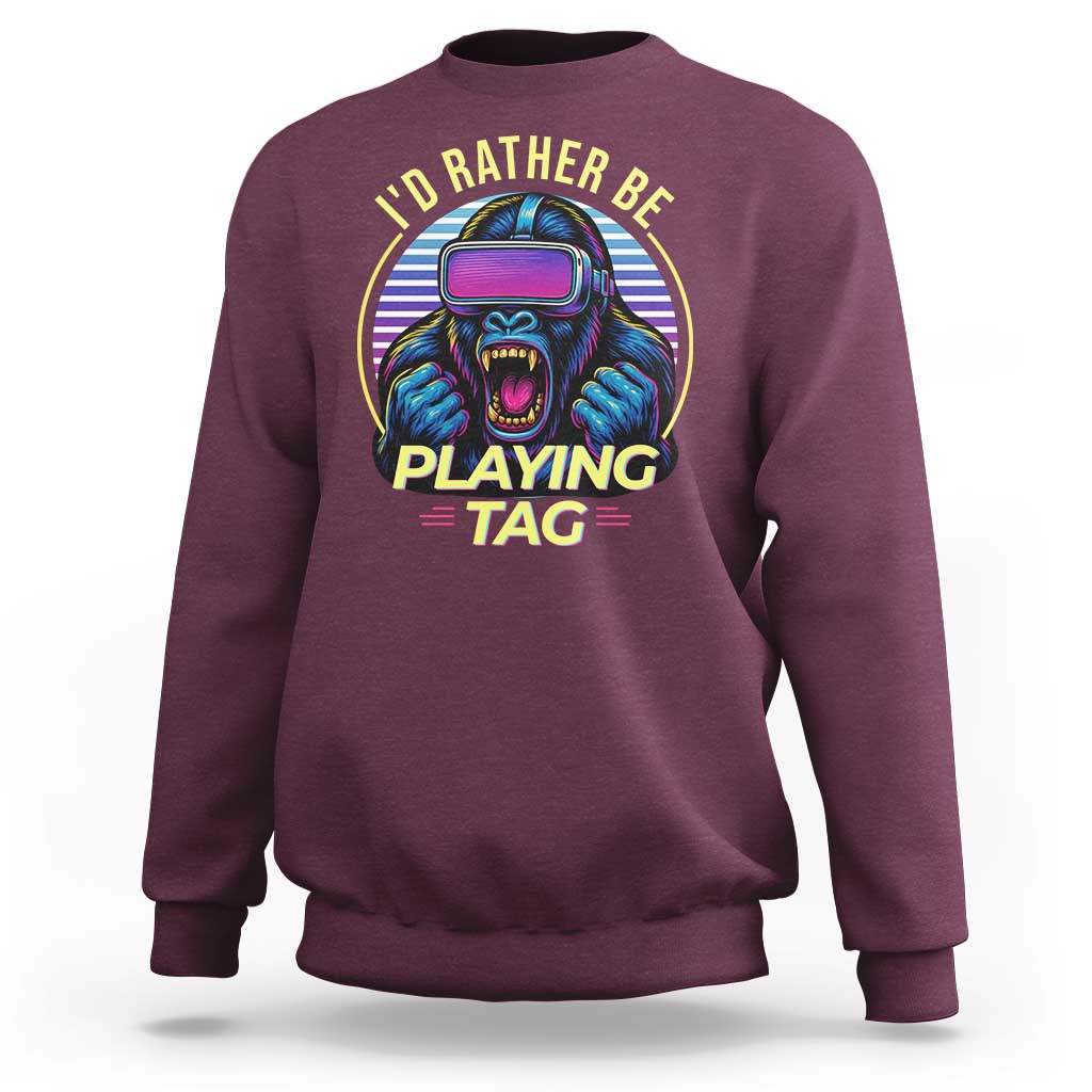 VR Gamer Gorilla Sweatshirt I’d Rather Be Playing Tag Gift - Wonder Print Shop