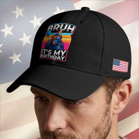 Bruh It Is My Birthday Baseball Cap Funny Gorilla Lover Gift