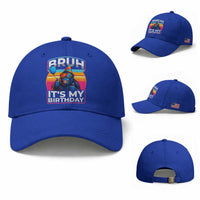 Bruh It Is My Birthday Baseball Cap Funny Gorilla Lover Gift
