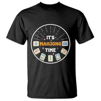 It Is Mahjong Time T Shirt Gambling Chinese Gift - Wonder Print Shop