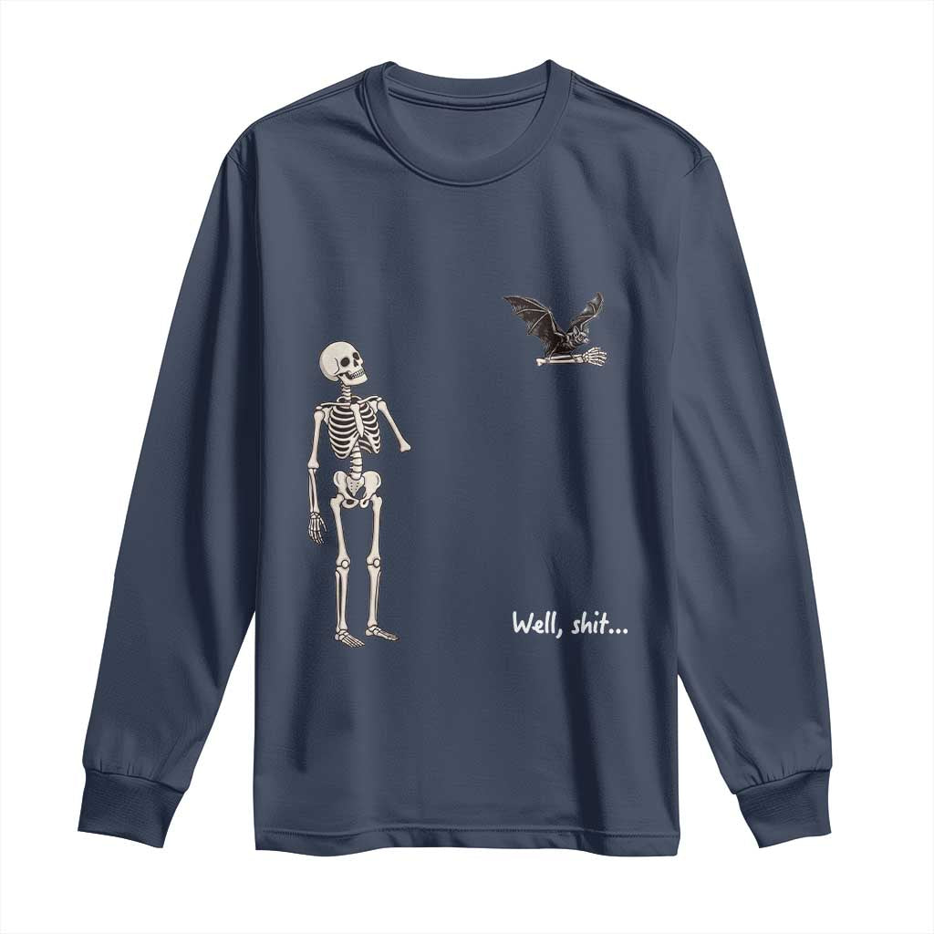 Funny Well Shit Skeleton Long Sleeve Shirt Bat Carrying Bones Halloween Gift