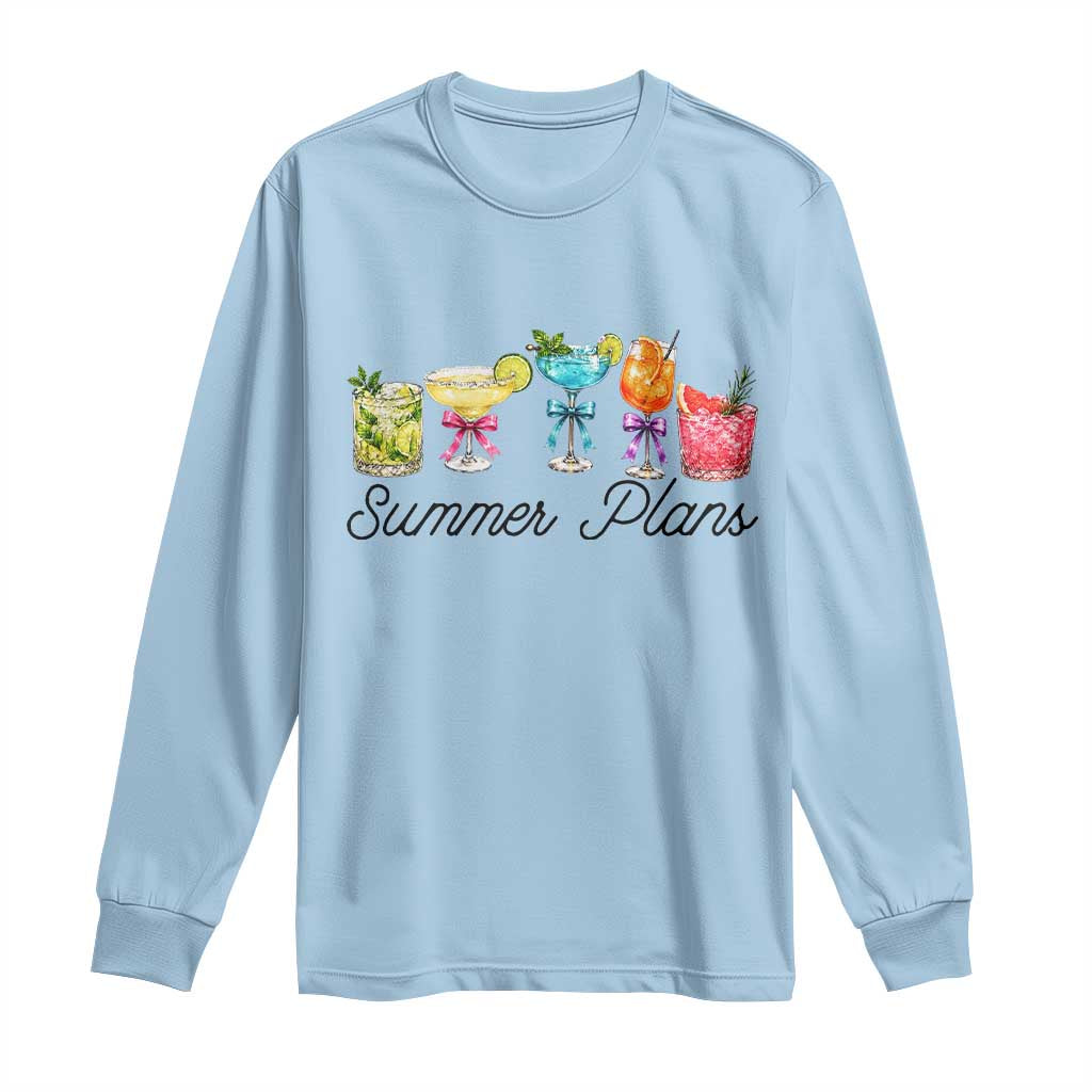 Funny Summer Plans Long Sleeve Shirt Refreshing Tropical Cocktail Lover Gift