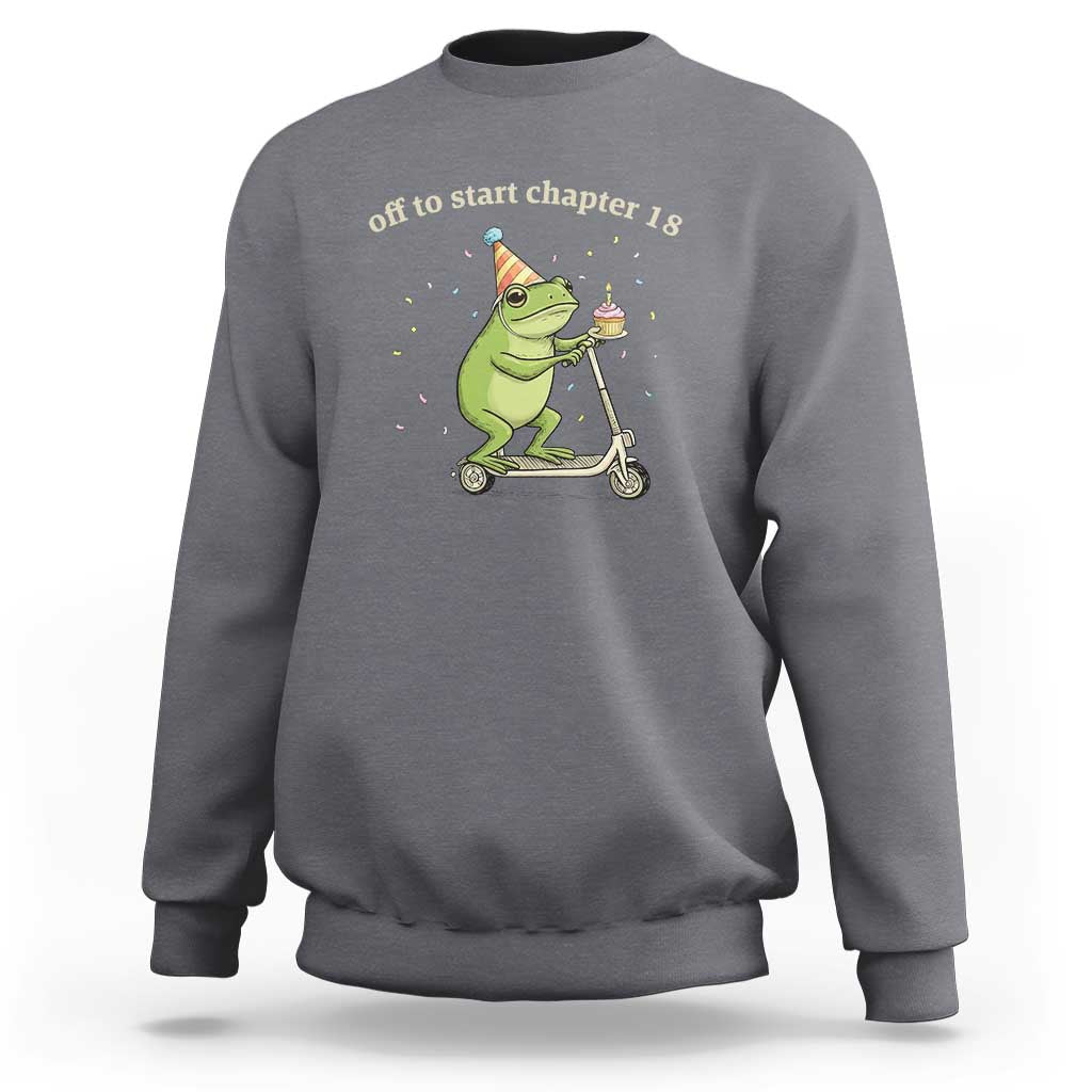 Off To Start Chapter 18 Sweatshirt Funny Frog Scooter 18th Birthday Gift