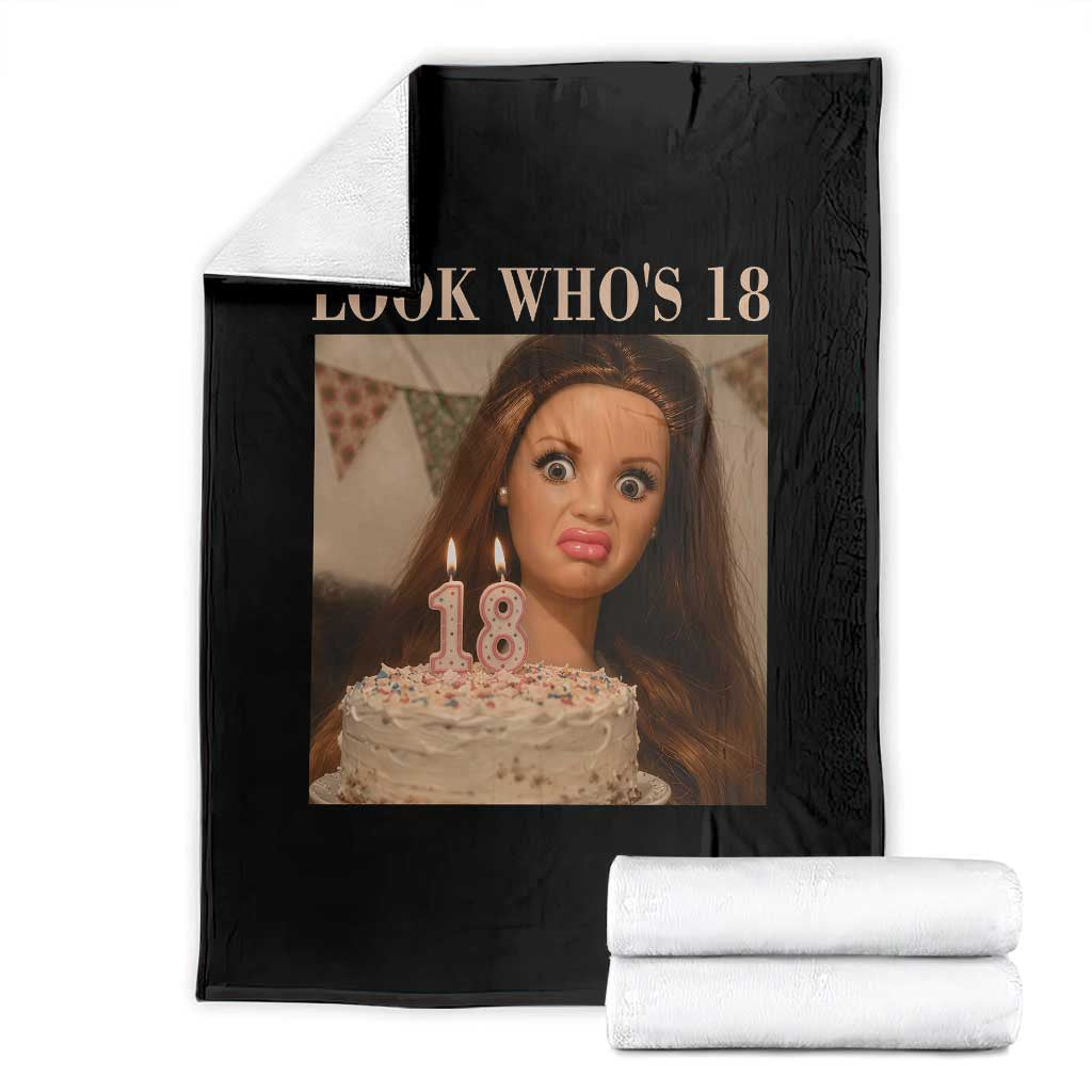 Look Who's 18 Throw Blanket Funny Birthday Doll Face Meme