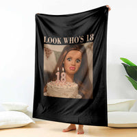 Look Who's 18 Throw Blanket Funny Birthday Doll Face Meme
