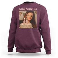 Look Who's 40 Sweatshirt Funny Birthday Doll Face Meme