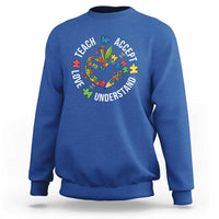 Special Education Teacher Autism Sweatshirt Teach Accept Understand Love