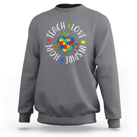 Autism Acceptance Teacher Sweatshirt Teach Love Hope Inspire