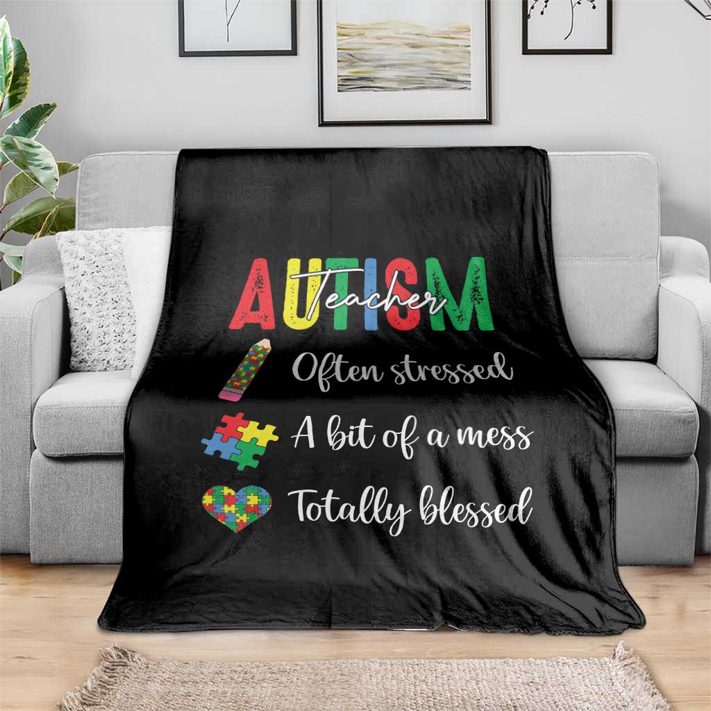 Autism Support Educator Throw Blanket Often Stressed A Bit Of A Mess Totally Blessed
