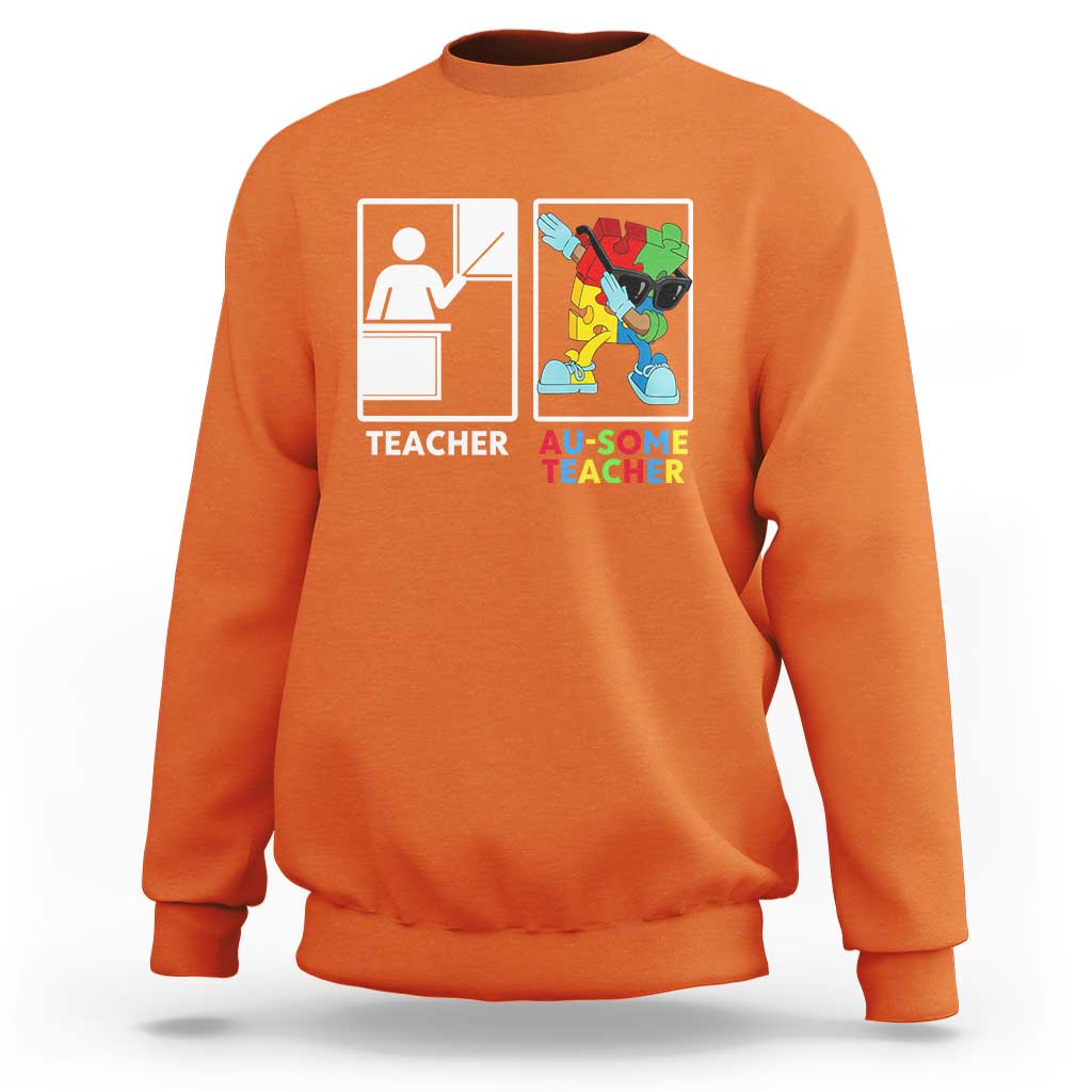 Funny Au Some Teacher Sweatshirt Autism Acceptance Special Education Gift