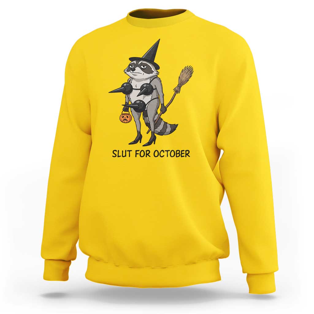 Funny Trashy Raccoon Witch Halloween Sweatshirt Slut For October