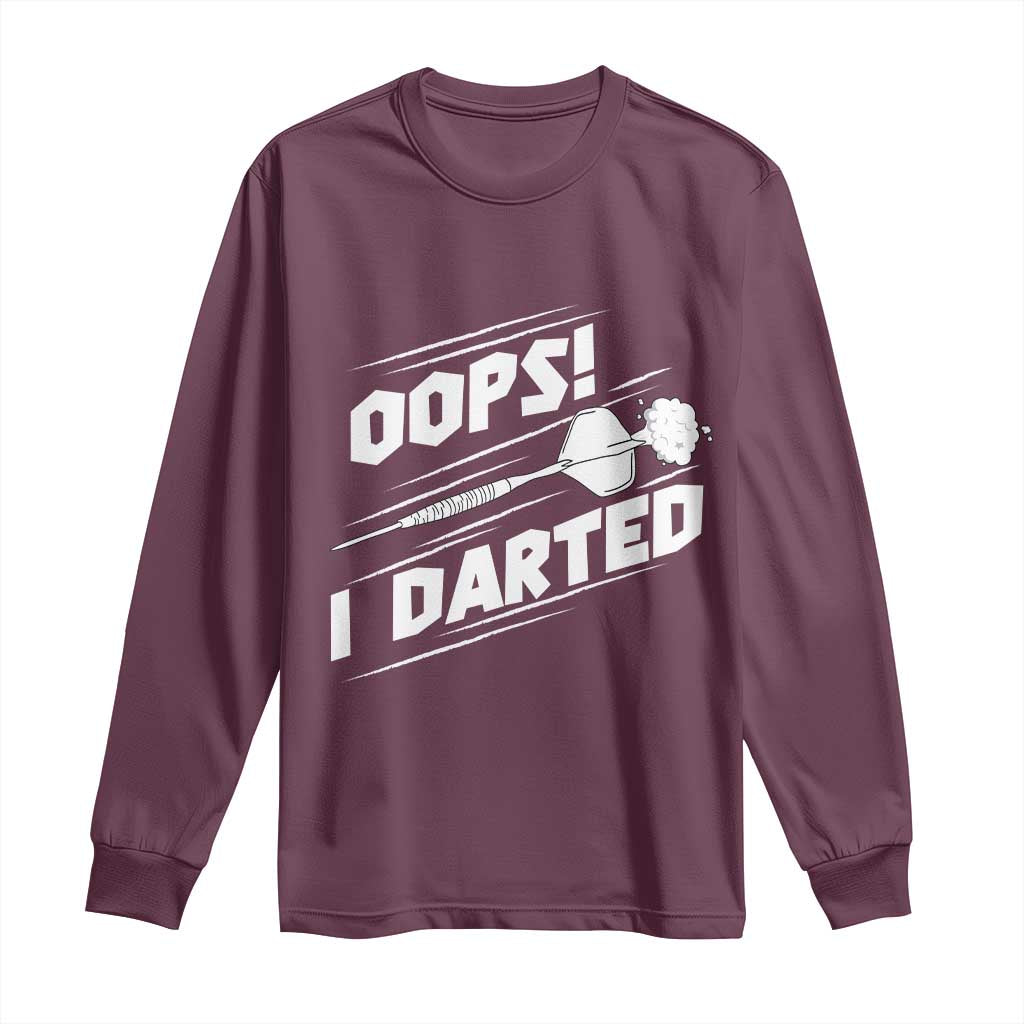 Funny Dart Thrower Long Sleeve Shirt Oops I Darted Gift For Dartist - Wonder Print Shop